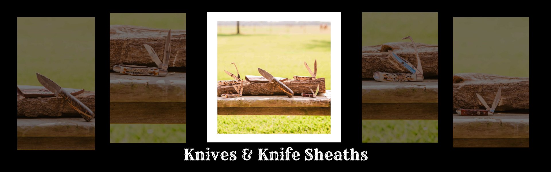 Knives & Knife Sheaths