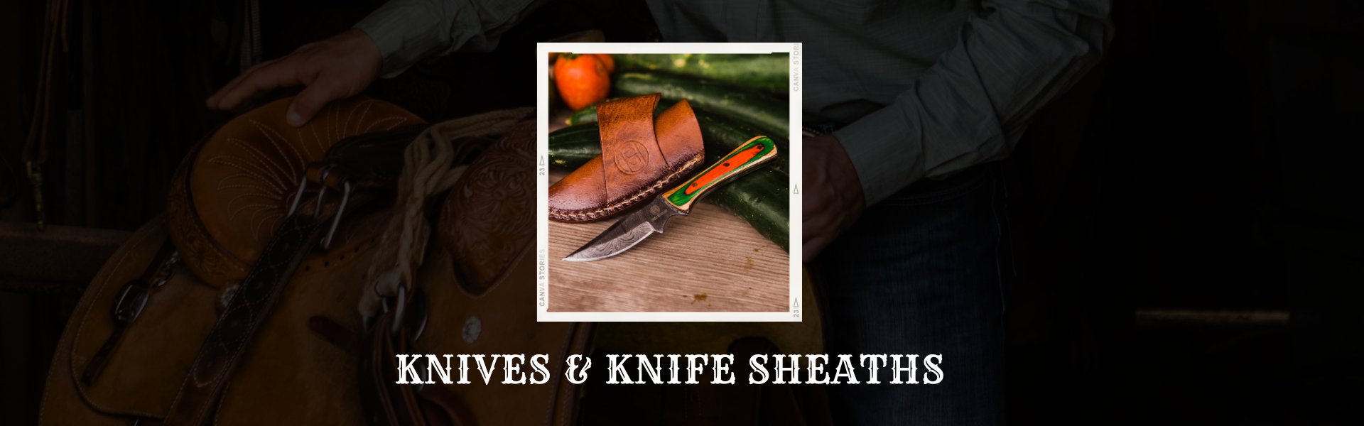 Knives & Knife Sheaths