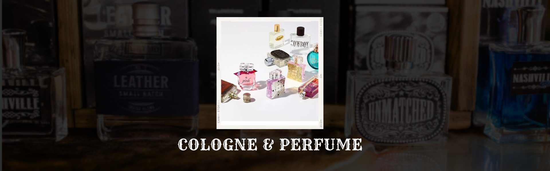 Cologne & Perfume